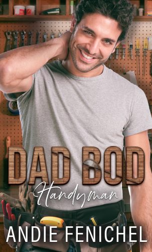 Dad Bod Handyman by Andie Fenichel